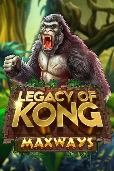 Legacy of Kong Maxways